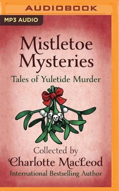 Mistletoe Mysteries: Tales of Yuletide Murder - Macleod, Charlotte