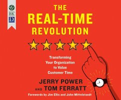 The Real-Time Revolution: Transforming Your Organization to Value Customer Time - Ferratt, Tom; Power, Jerry