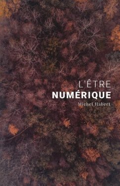 L'être numérique - Habert, Michel Noel