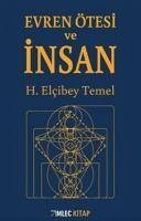 Evren Ötesi ve Insan - Elcibey Temel, H.