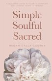 Simple Soulful Sacred (eBook, ePUB) Simple Soulful Sacred (eBook, ePUB)