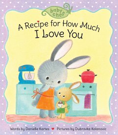 A Recipe for How Much I Love You - Kartes, Danielle