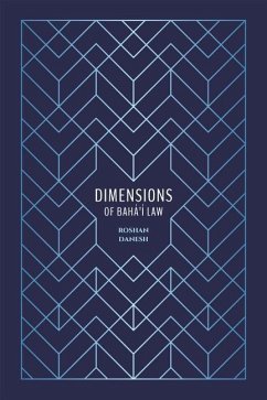 Dimensions of Baha'i Law - Danesh, Roshan