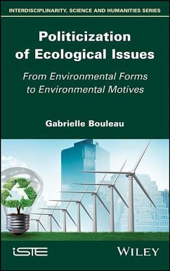 Politicization of Ecological Issues - Bouleau, Gabrielle