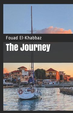 The Journey: With Photos - El-Khabbaz, Fouad