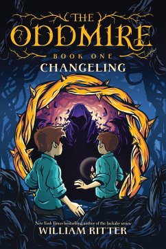 The Oddmire, Book 1: Changeling - Ritter, William