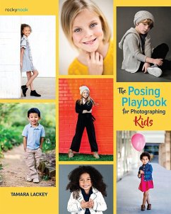 The Posing Playbook for Photographing Kids - Lackey, Tamara