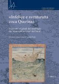 'Infeliçe e sventuratta coca Querina'. I racconti originali del naufragio dei Veneziani nei mari del Nord
