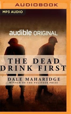 The Dead Drink First - Maharidge, Dale