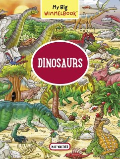 My Big Wimmelbook(r) - Dinosaurs - Walther, Max