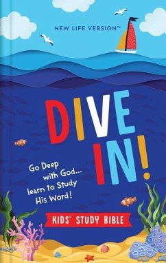 Dive In! Kids' Study Bible: New Life Version - Compiled By Barbour Staff