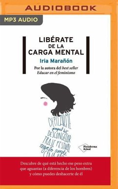 Libérate de la Carga Mental (Narración En Castellano) - Maranon, Iria