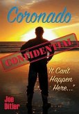 Coronado Confidential: It Can't Happen Here