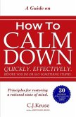 A Guide On How To CALM DOWN