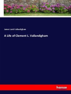 A Life of Clement L. Vallandigham