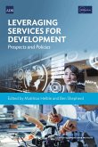 Leveraging Services for Development: Prospects and Policies