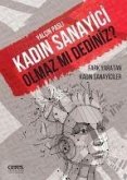 Kadin Sanayici Olmaz mi Dediniz