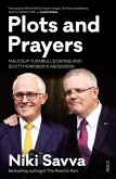 Plots and Prayers: Malcolm Turnbull's Demise and Scott Morrison's Ascension