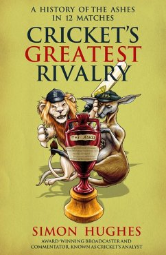Cover Cricket's Greatest Rivalry (eBook, ePUB)