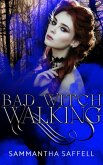 Bad Witch Walking (The Hellborn Series, #1) (eBook, ePUB)