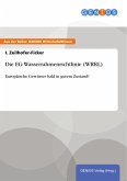 Die EG-Wasserrahmenrichtlinie (WRRL) (eBook, PDF)