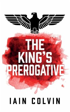 The King's Prerogative - Colvin, Iain