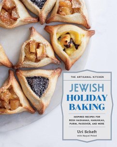 The Artisanal Kitchen: Jewish Holiday Baking - Pelzel, Raquel; Scheft, Uri