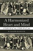 A Harmonized Heart and Mind