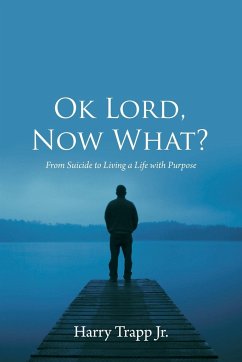 Ok Lord, Now What? - Trapp Jr., Harry