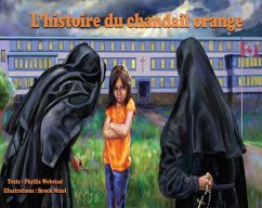 L'Histoire Du Chandail Orange - Webstad, Phyllis