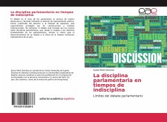 La disciplina parlamentaria en tiempos de indisciplina - Martí Sánchez, Sylvia