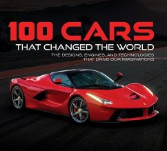 100 Cars That Changed the World - Publications International Ltd; Auto Editors of Consumer Guide