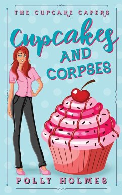 Cupcakes and Corpses - Holmes, Polly