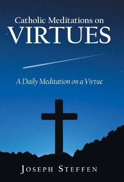 Catholic Meditations on Virtues - Steffen, Joseph