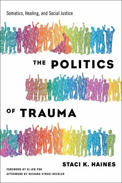 The Politics of Trauma - Haines, Staci