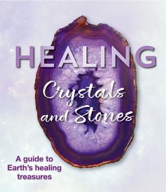 Healing Crystals and Stones - Publications International Ltd