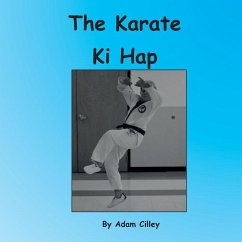 The Karate Ki Hap - Cilley, Adam