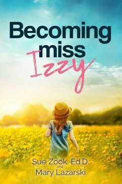 Becoming Miss Izzy - Lazarski, Mary; Zook, Sue