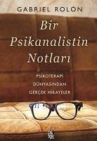 Bir Psikanalistin Notlari - Rolon, Gabriel