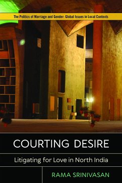 Courting Desire: Litigating for Love in North India - Srinivasan, Rama