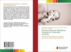 Paralisia Braquial Obstétrica: Terapia de Contensão Induzida - Correia Lima Nepomuceno, Fabio;Dos Santos, Joyce Silva;L. Marcolino, Alinne B. de