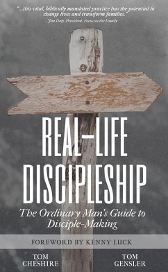 Real-Life Discipleship - Cheshire, Tom; Gensler, Tom