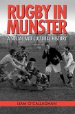 Rugby in Munster: A Social and Cultural History