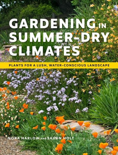 Gardening in Summer-Dry Climates Gardening in Summer-Dry Climates