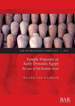 Temple Deposits in Early Dynastic Egypt - Haarlem, Willem van