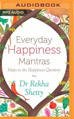Everyday Happiness Mantras: Maps to the Happiness Quotient - Shetty, Rekha