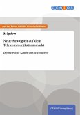 Neue Strategien auf dem Telekommunikationsmarkt (eBook, ePUB)