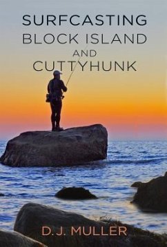 Surfcasting Block Island and Cuttyhunk - Muller, D J