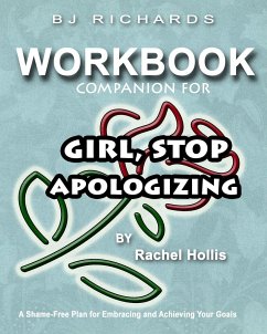 Workbook Companion For Girl Stop Apologizing by Rachel Hollis - Richards, Bj