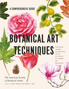 Botanical Art Techniques - Artists, American Society of Botanical; Woodin, Carol; A. Jess, Robin